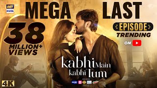 Kabhi Main Kabhi Tum Mega Last Episode  Fahad Mustafa  Hania Aamir  5 Nov 2024 Eng Sub [upl. by Sirej]