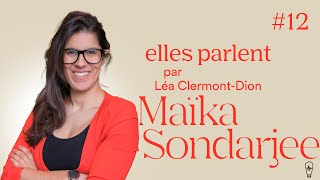 elles parlent 12  Maïka Sondarjee Décoloniser linternational [upl. by Bagley375]