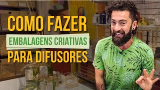 Como fazer embalagens criativas para difusores [upl. by Arimas]