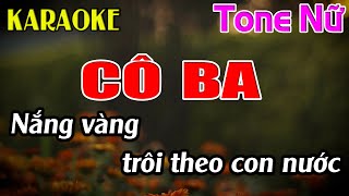 Cô Ba Karaoke Tone Nữ Karaoke Dễ Hát  Beat Mới [upl. by Nevar]