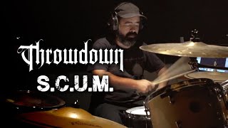 Throwdown  SCUM  DRUM COVER [upl. by Elik696]