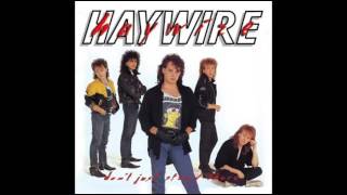 Haywire  Man Enough 1987 [upl. by Kcirdehs292]