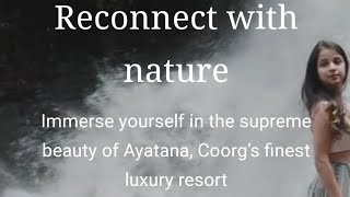 Ayatana Resort Coorg  best Resort in Coorg Ooty  luxury Resort in Coorg Ooty Karnataka India [upl. by Filip]