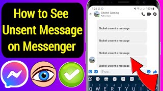 How to See Unsent Messages on Messenger 2023  See Removed Messages on Messenger [upl. by Ehtyaf211]