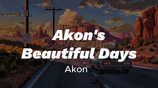 Akon  Akons Beautiful Day Lyric Video [upl. by Gamin]