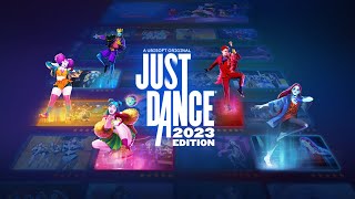 Just Dance 2023 Edition  Complete Songlist [upl. by Agnimod]