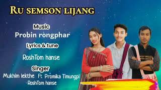 RuSemson Lijang karbi new song 2024 [upl. by Certie476]