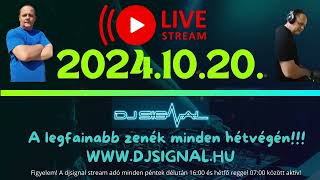 014 LIVE STREAM By Dj Signal  20241020 [upl. by Ayian]