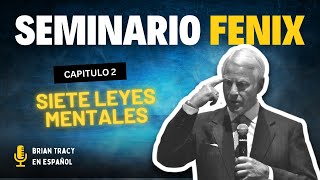 Seminario Fenix de Brian Tracy en Español  Siete Leyes Mentales  Modulo 2 Subtitulado [upl. by Noleta]