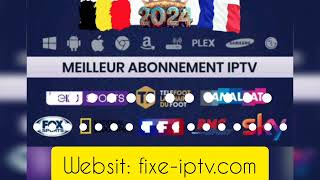 Le Meilleur Abonnement IPTV de France 2024 test gratuit ✅ [upl. by Leuams]