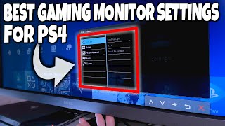 Best Gaming Monitor Settings for PS4  My Exact Settings [upl. by Mulac377]