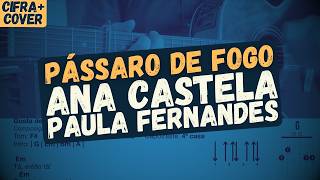 Pássaro de Fogo  Ana Castela e Paula Fernandes  Violão  Cifra [upl. by Ssidnac126]