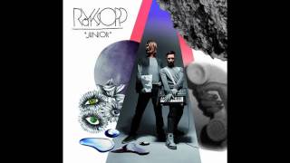 Royksopp  Happy Up Here [upl. by Aubin]