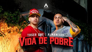 Almanegra x Toser One  Vida De Pobre 🇲🇽🇨🇴 [upl. by Worlock]