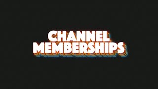 Channel Memberships [upl. by Nosila]