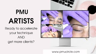 PMU Artists  Are you ready to accelerate your technique AND get more clients [upl. by Martineau415]