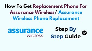 How To Get Replacement Phone For Assurance Wireless Assurance Wireless Phone Replacement [upl. by Ynnus]