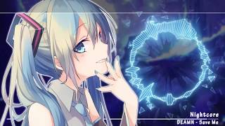 「Nightcore」▸ Save Me  Lyrics [upl. by Acinat]