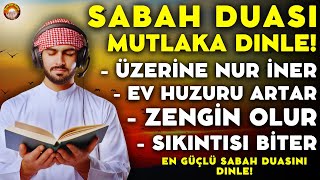 SABAH DUASI  Kim Bu Duayı HER SABAH Dinlerse ZENGİN OLUR RIZIK KAPILARI AÇILIR  Sabah Duası Dinle [upl. by Atworth627]