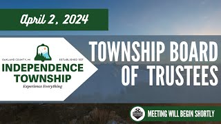 Township Board of Trustees Meeting  April 2 2024 [upl. by Garreth]