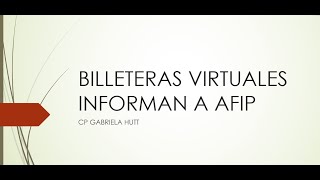 BILLETERAS VIRTUALES INFORMAN A AFIP [upl. by Clift]