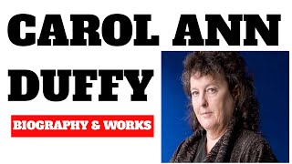 Carol Ann Duffy biography and works [upl. by Avek]