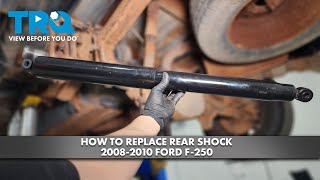 How to Replace Rear Shocks 20082010 Ford F250 [upl. by Atteynad]