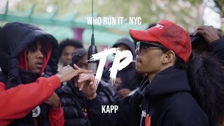 Kapp  TP WhoRunItNYC Performance [upl. by Keemahs302]