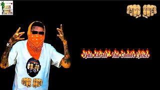 Vybz Kartel  The Comet Lyrics [upl. by Adiuqal]