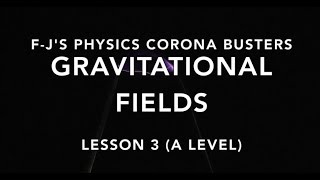 OCR A Level Physics  Gravitational Fields Lesson 3 Gravitational Field Strength g FJs Physics [upl. by Odin]