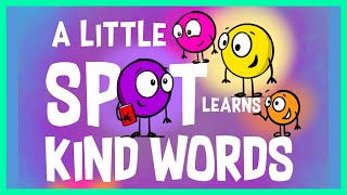 📖 😃 A Little Spot Learns Kind Words By Diane Alber READ ALOUD [upl. by Ohs595]