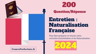 200 Questions dentretien de naturalisation Française 2024 [upl. by Tunnell359]