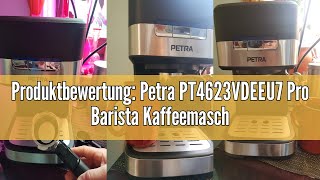 Produktbewertung Petra PT4623VDEEU7 Pro Barista Kaffeemaschine 15 Liter siebträgermaschine Espr [upl. by Ymled]