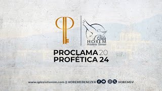 Proclama Profetica 2024 31122023 [upl. by Christmann135]