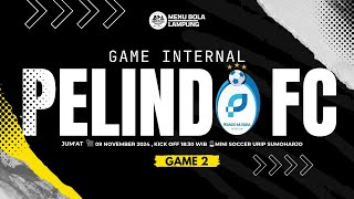 🛑SERU❗️❗️❗️MATCH DAY  GAME 2  TIM BIRU VS TIM HIJAU  GAME INTERNAL  PELINDO FC [upl. by Llerrem]