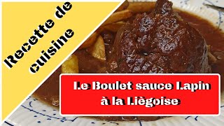 Recette boulet sauce lapin à la Liègoise [upl. by Couq]