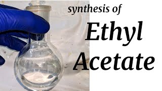 Ethyl Acetate  Organic Synthesis [upl. by Yrekcaz]