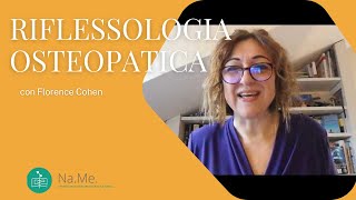 Riflessologia Osteopatica con Florence Cohen [upl. by Aisekal]