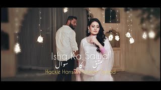 Ishq Ka Sawal  Hackle Hans X Mubeen Sajjad [upl. by Vasili]