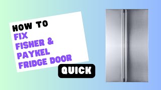 Fisher amp Paykel Fridge Door Alignment Quick Guide [upl. by Zug]