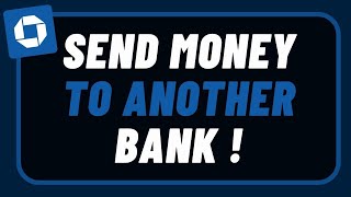 How to Send Money From Chase to Another Bank [upl. by Gladdy]