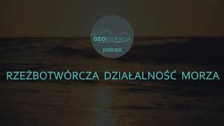 Rzeźbotwórcza działalność morza [upl. by Dail]