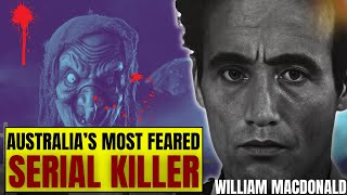 Serial Killer Documentary Australia’s Most Feared Serial Killer William MacDonald [upl. by Rothenberg480]