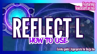 Reflect L guide  Eureka Pyros level 4148 example  Final Fantasy XIV [upl. by Nnaeerb]