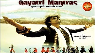 GAYATRI MANTRAS  इच्छापूर्ति गायत्री मंत्र  Sonu Nigam Kaatyayani tv [upl. by Eneles546]