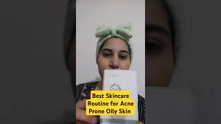 Best Skincare Routine for Acne Prone Oily Skin part 3 [upl. by Violeta]