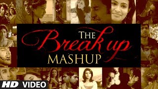 The Break Up MashUp Full Video Song 2014  DJ Chetas [upl. by Neom688]