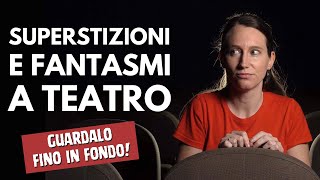 Riti superstizioni e fantasmi a Teatro [upl. by Claudell]