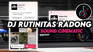 SOUND CINEMATIC DJ RUTINITAS RADONG SLOW VIRAL TIKTOK [upl. by Binky]