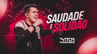 SAUDADE E SOLIDÃO  Vitor Fernandes DVD Diferente de Tudo [upl. by Tamer472]